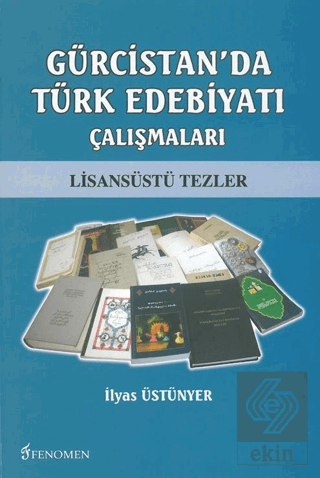 Gürcistan\'da Türk Edebiyatı Çalışmaları