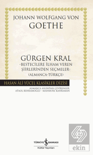 Gürgen Kral Bestecilere İlham Veren Şiirlerinden Seçmeler- Almanca-Tür