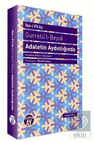 Gurretü\'l - Beyza - Adaletin Aydınlığında