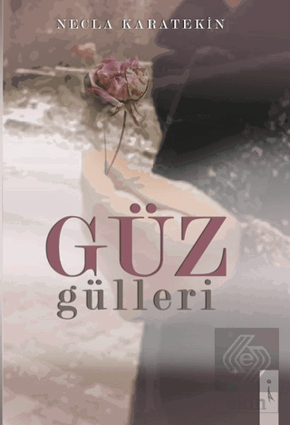 Güz Gülleri