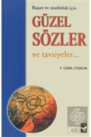 Güzel Sözler ve Tavsiyeler