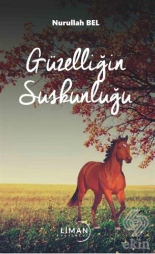 Güzelliğin Suskunluğu