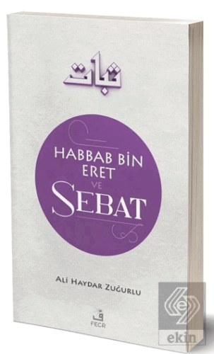 Habbab Bin Eret ve Sebat