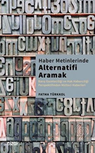 Haber Metinlerinde Alternatifi Aramak