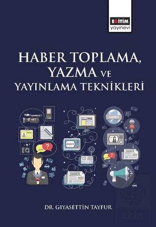 Haber Toplama, Yazma ve Yayınlama Teknikleri