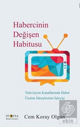 Habercinin Değişen Habitusu