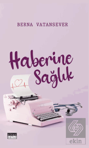 Haberine Sağlık