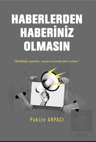 Haberlerden Haberiniz Olmasın