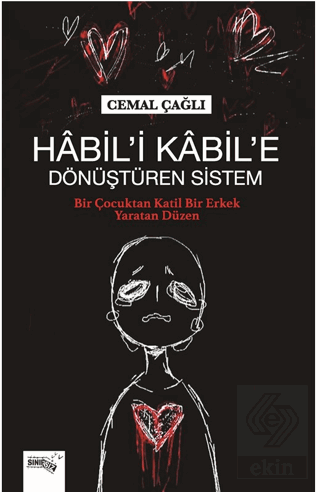 Habil'i Kabil'e Dönüştüren Sistem