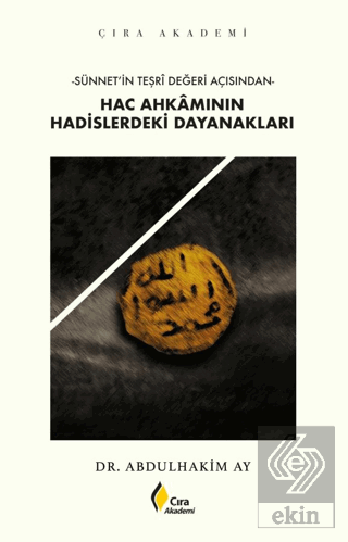 Hac Ahkamının Hadislerdeki Dayanakları