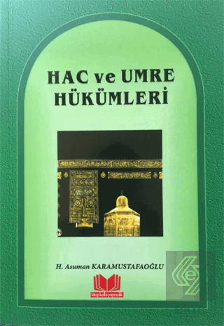 Hac ve Umre Hükümleri