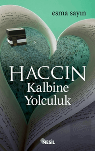 Haccın Kalbine Yolculuk