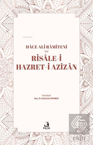 Hace Ali Ramiteni ve Risale-i Hazret-i Azizan