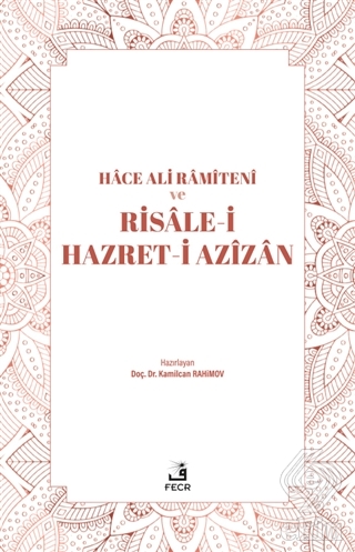 Hace Ali Ramiteni ve Risale-i Hazret-i Azizan