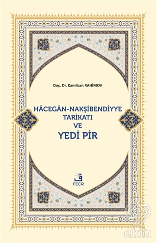 Hacegan-Nakşibendiyye Tarikatı ve Yedi Pir