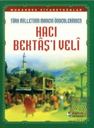 Hacı Bektaş\'ı Veli (Evliya-017)