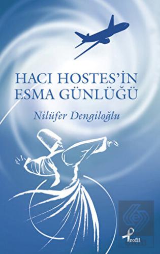 Hacı Hostes\'in Esma Günlüğü