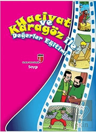 Hacivat ve Karagöz ile Değerler Eğtiimi : Saygı