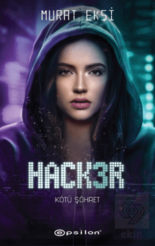 Hacker 3 - Kötü Şöhret