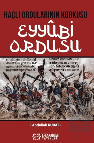 Haçlı Ordularının Korkusu Eyyûbi Ordusu