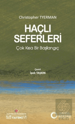 Haçlı Seferleri: Çok Kısa Bir Başlangıç