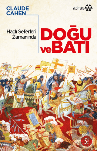 Haçlı Seferleri Zamanında Doğu ve Batı