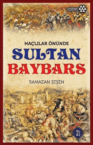 Haçlılar Önünde Sultan Baybars