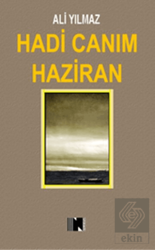 Hadi Canım Haziran