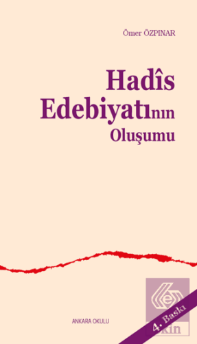 Hadis Edebiyatının Oluşumu