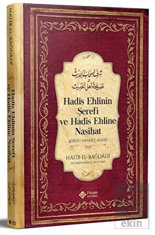 Hadis Ehlinin Şerefi ve Hadis Ehline Nasihat