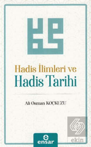 Hadis İlimleri ve Hadis Tarihi