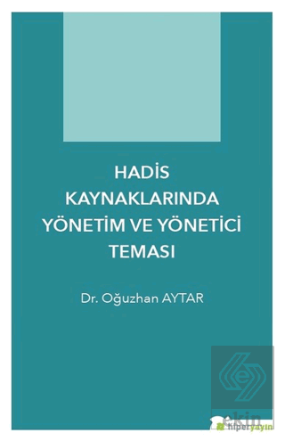 Hadis Kaynaklarında Yönetim ve Yönetici Teması