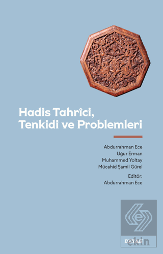 Hadis Tahrici, Tenkidi ve Problemleri