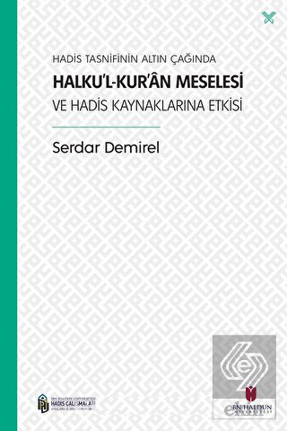 Hadis Tasnifinin Altın Çağında Halku'l-Kur'an Mese