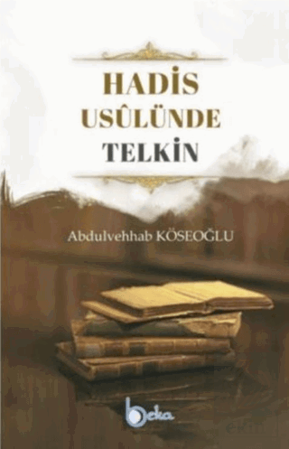 Hadis Usulünde Telkin