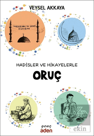 Hadisler ve Hikayelerle Oruç