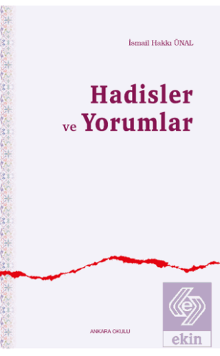 Hadisler ve Yorumlar