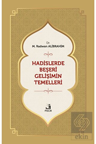 Hadislerde Beşeri Gelişimin Temelleri