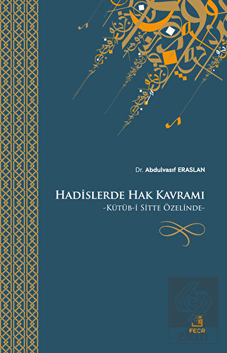 Hadislerde Hak Kavramı