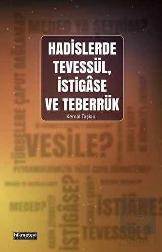 Hadislerde Tevessül, İstigase ve Teberrük