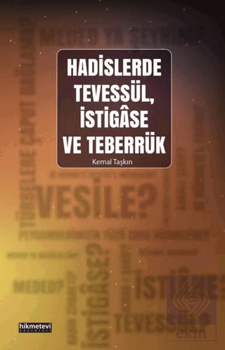 Hadislerde Tevessül, İstigase ve Teberrük