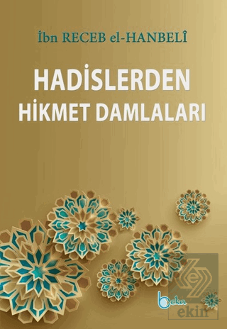 Hadislerden Hikmet Damlaları