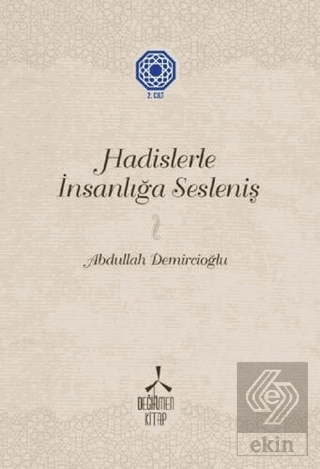 Hadislerle İnsanlığa Sesleniş - 2