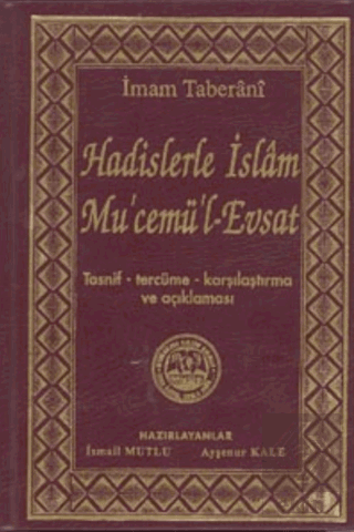 Hadislerle İslam Mu\'cemü\'l-Evsat