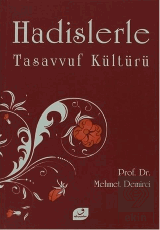 Hadislerle Tasavvuf Kültürü