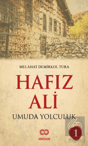 Hafız Ali I - Umuda Yolculuk