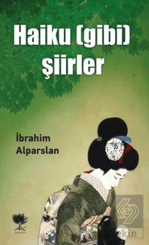 Haiku (Gibi) Şiirler