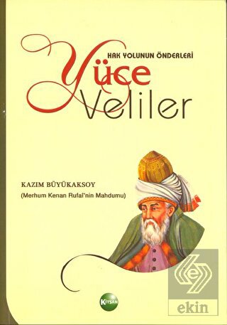 Hak Yolunun Önderleri Yüce Veliler