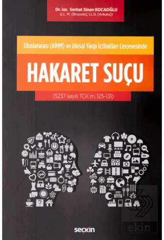 Hakaret Suçu (Aihm Ve Ulusal Yargı İçt.Çerçev.)