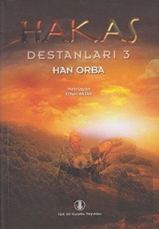 Hakas Destanları 3 - Han Orba